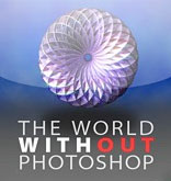 The World Without Photoshop - Interactive iPad Book Featuring A Dozen Photoshop Masters